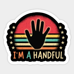 I'm A Handful 5th Birthday Sticker